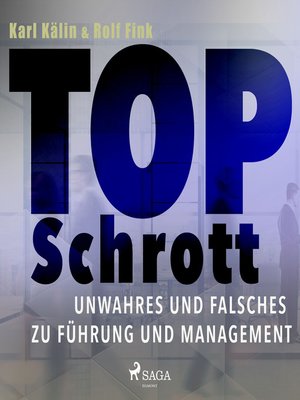 cover image of Top Schrott--Unwahres und Falsches zu Führung und Management (Ungekürzt)